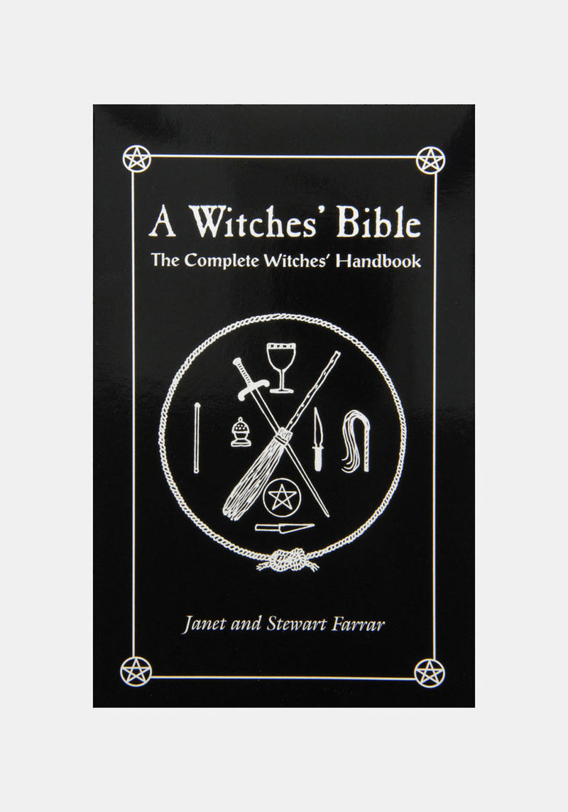 A Witches' Bible : The Complete Witches' Handbook by Janet Farrar, Stewart Farrar