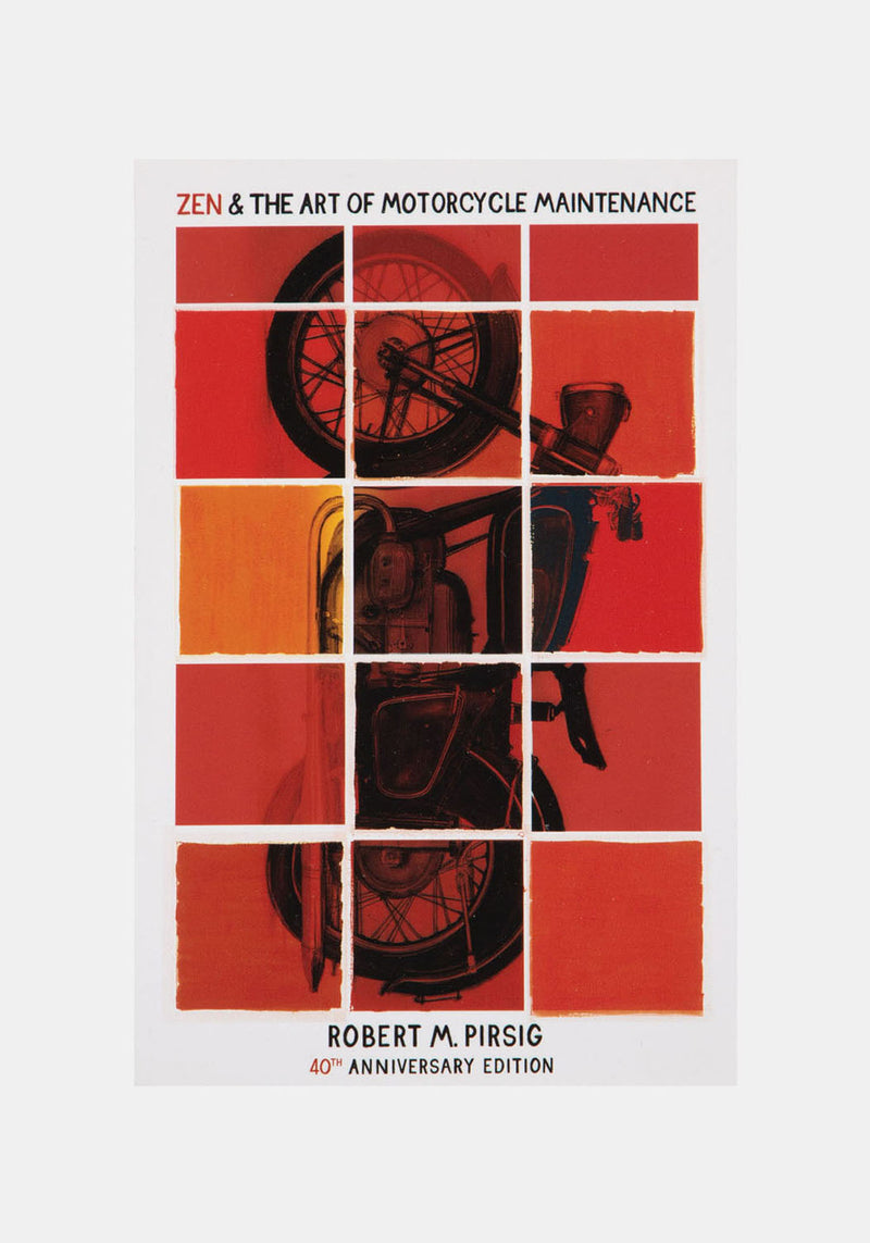 Zen And The Art Of Motorcycle Maintenance : 40th Anniversary Edition